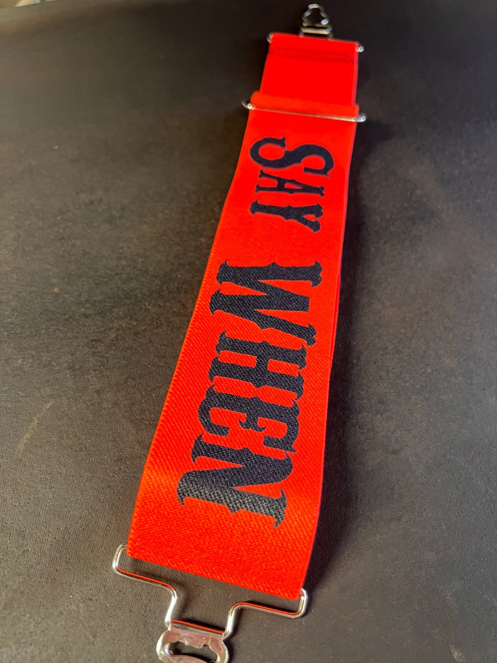 Say when red strap - Turn'n & Burn'n Straps